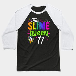 Kids This Slime Queen Is 11 Girl 11th Birthday Party Squad Outfit Baseball T-Shirt